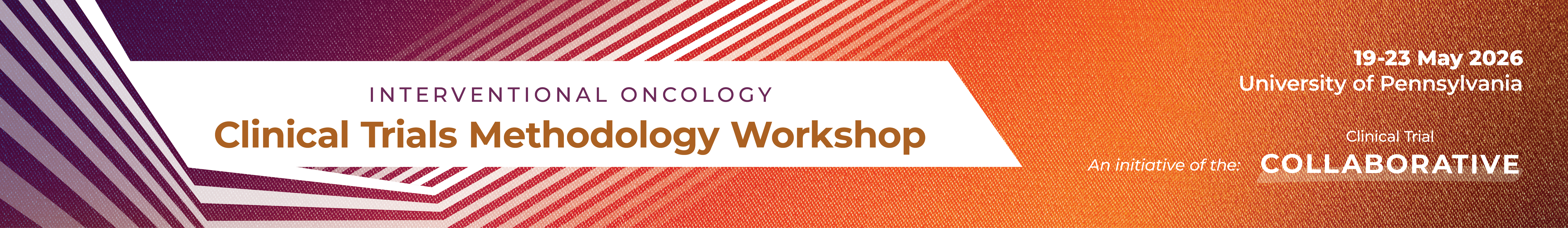 Clinical Trials Methodology Workshop Clinical Trials Methodology Workshop